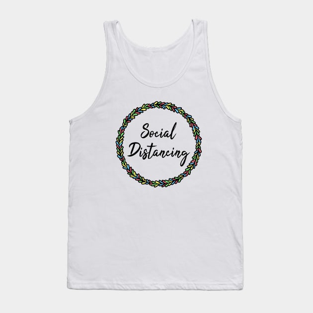 Social Distancing Tank Top by LunaMay